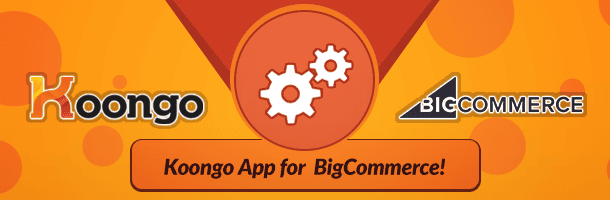 Usuarios de BigCommerce, ¡bienvenidos a Koongo!