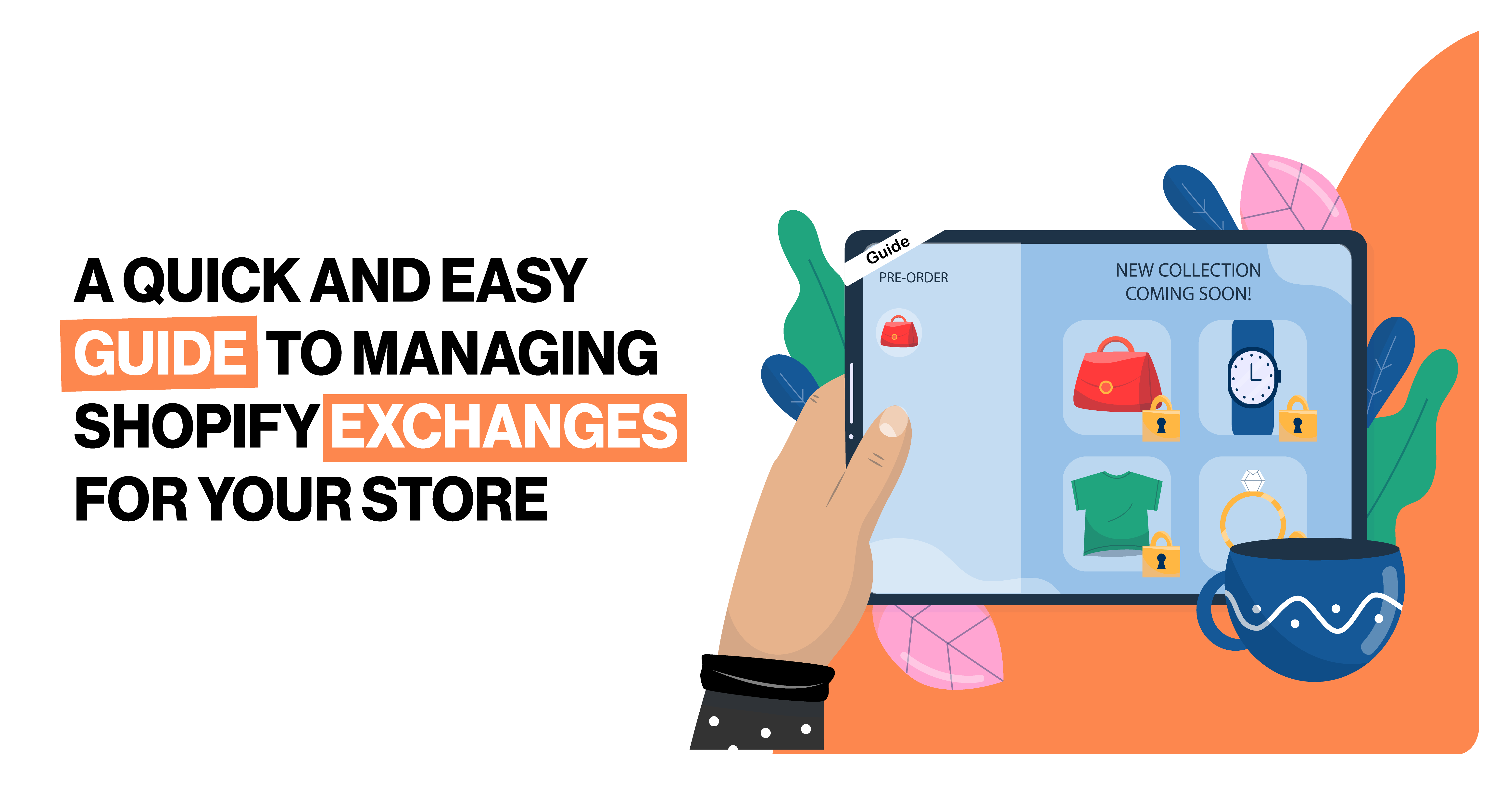 Guía rápida y sencilla para gestionar los intercambios de Shopify en tu tienda